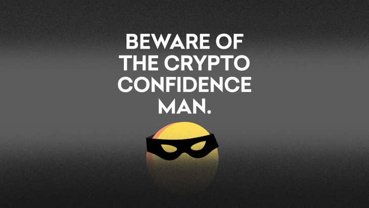 Beware of crypto confidence man